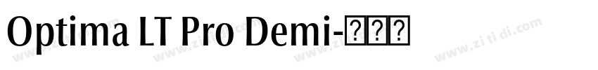 Optima LT Pro Demi字体转换 Optima LT Pro Demi字体转换